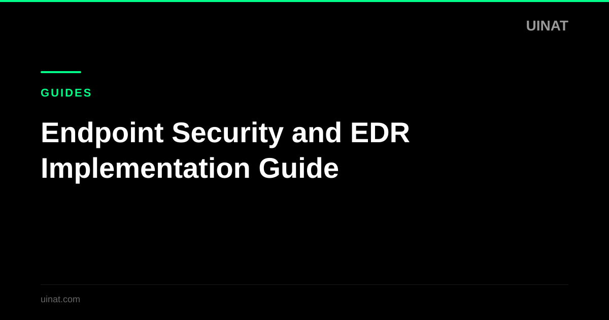 Endpoint Security and EDR Implementation Guide