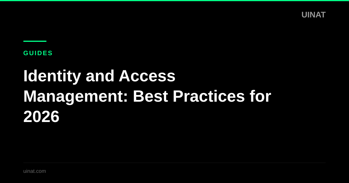 Identity and Access Management: Best Practices for 2026