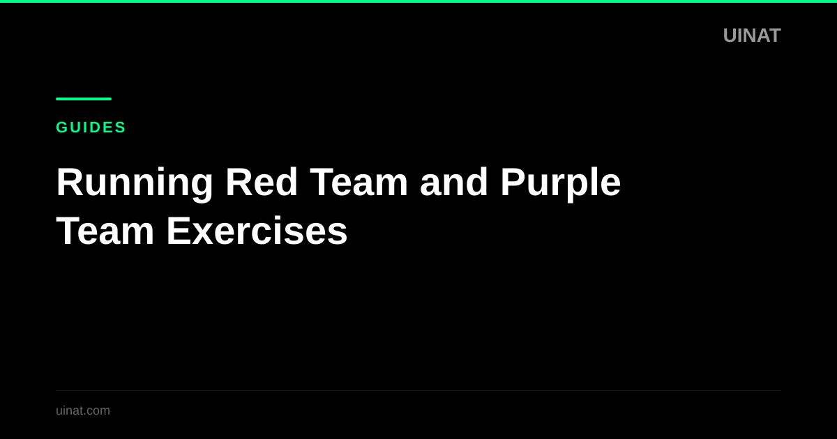 Running Red Team and Purple Team Exercises