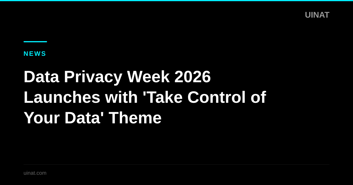 Data Privacy Week 2026 Launches with 'Take Control of Your Data' Theme
