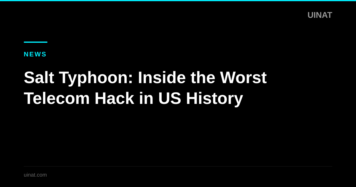 Salt Typhoon: Inside the Worst Telecom Hack in US History
